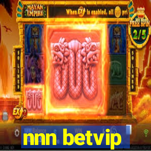 nnn betvip